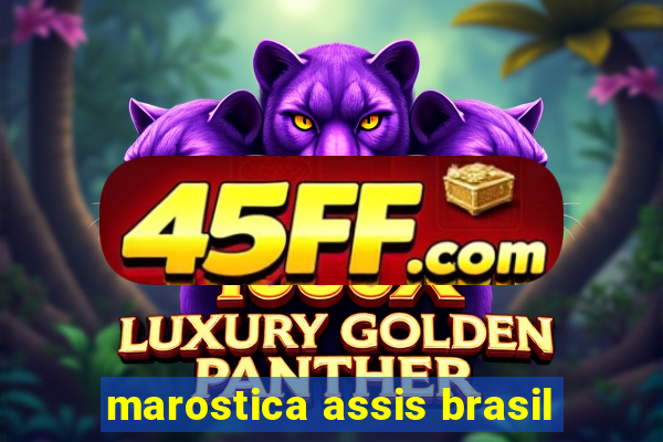 marostica assis brasil